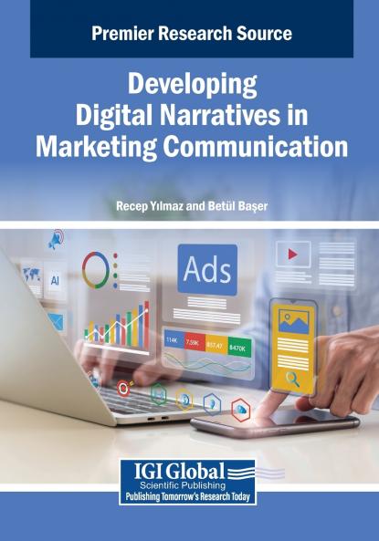 Developing Digital Narratives in Marketing Communication