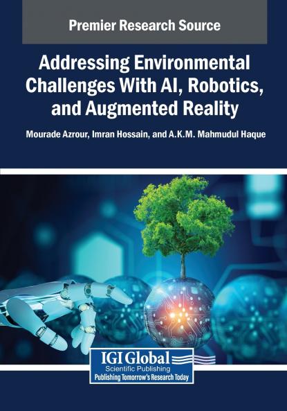 Addressing Environmental Challenges With AI Robotics and Augmented Reality