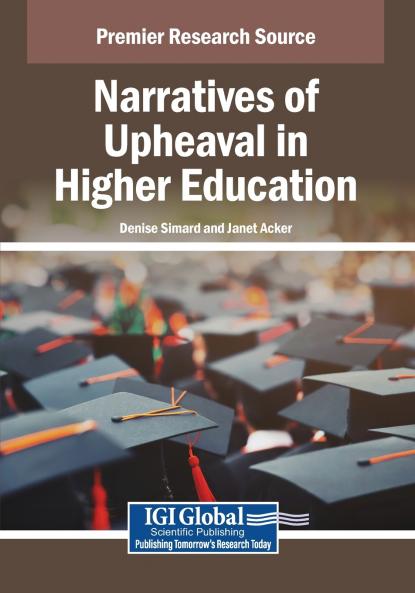 Narratives of Upheaval in Higher Education