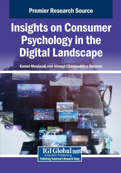 Insights on Consumer Psychology in the Digital Landscape