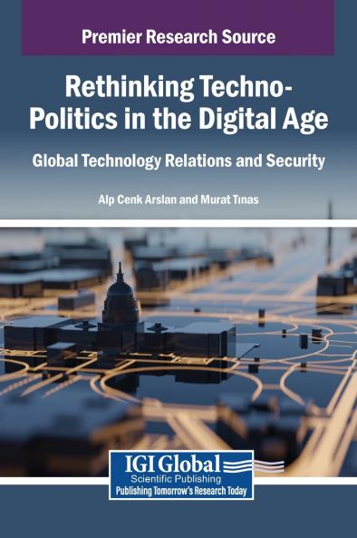 Rethinking Techno-Politics in the Digital Age