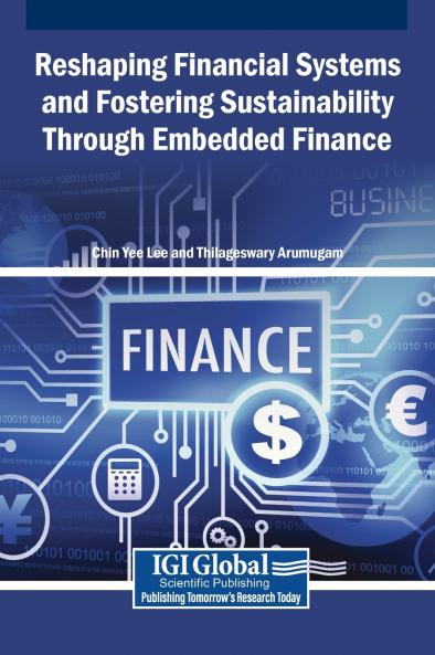 Reshaping Financial Systems and Fostering Sustainability Through Embedded Finance