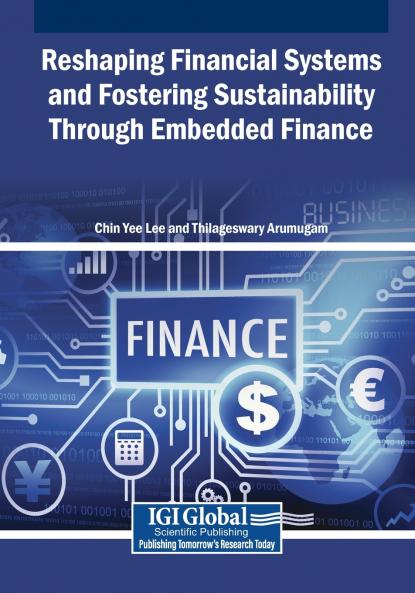 Reshaping Financial Systems and Fostering Sustainability Through Embedded Finance