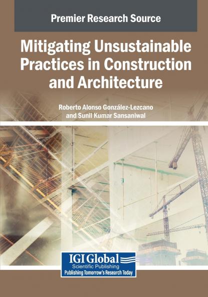 Mitigating Unsustainable Practices in Construction and Architecture