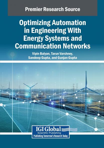 Optimizing Automation in Engineering With Energy Systems and Communication Networks