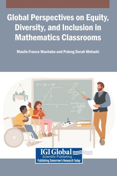 Global Perspectives on Equity Diversity and Inclusion in Mathematics Classrooms