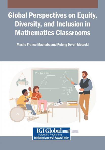 Global Perspectives on Equity Diversity and Inclusion in Mathematics Classrooms