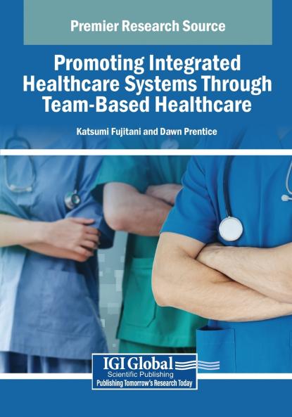Promoting Integrated Healthcare Systems Through Team-Based Healthcare