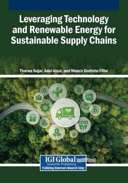 Leveraging Technology and Renewable Energy for Sustainable Supply Chains