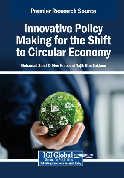 Innovative Policy Making for the Shift to Circular Economy