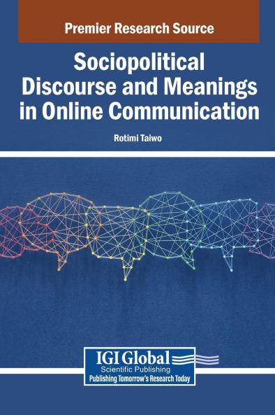 Sociopolitical Discourse and Meanings in Online Communication