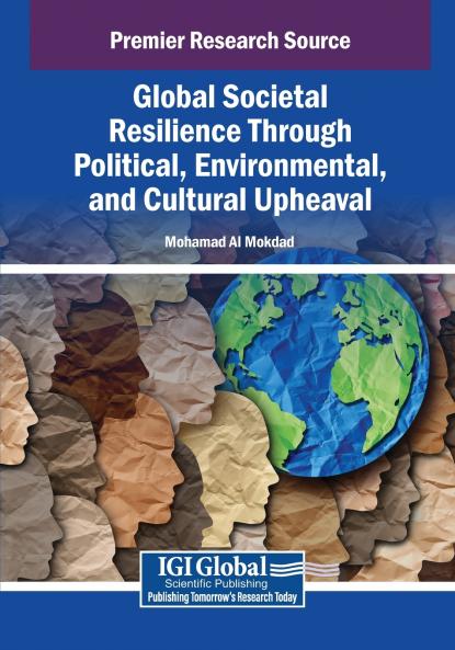 Global Societal Resilience Through Political Environmental and Cultural Upheaval