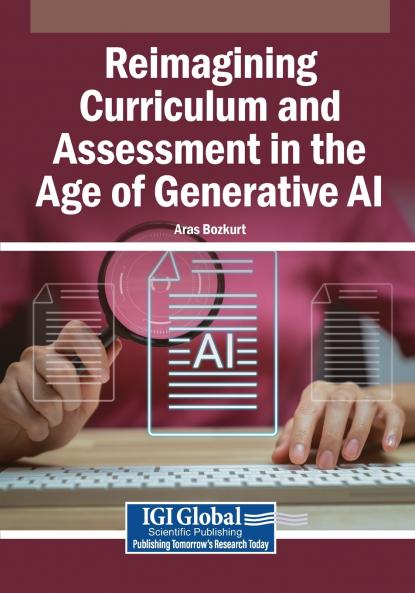 Reimagining Curriculum and Assessment in the Age of Generative AI