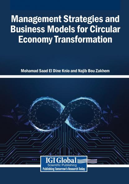 Management Strategies and Business Models for Circular Economy Transformation