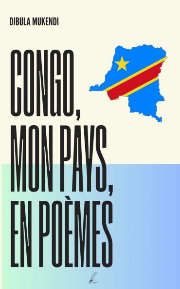 Congo Mon Pays en Poèmes