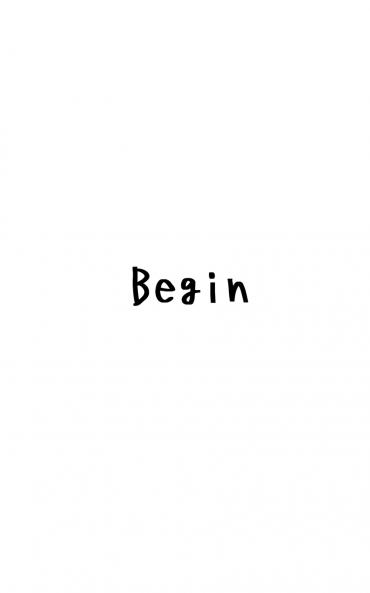 Begin