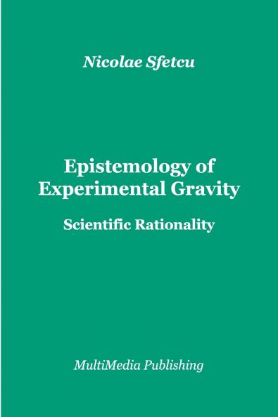Epistemology of Experimental Gravity