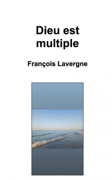 Dieu est multiple