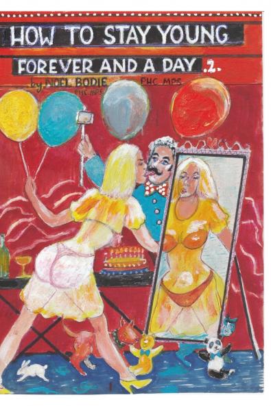 How to stay young forever and a day.2.