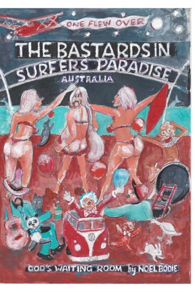 The Bastards in Surfers Paradise