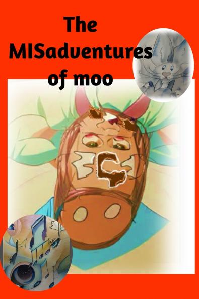 This MISadventures of Moo