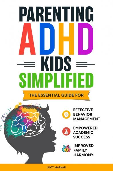PARENTING ADHD KIDS SIMPLIFIED