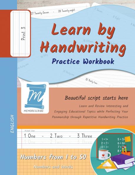 Handwriting Practice Workbook - Numbers from 1 to 50 - Words and Numbers - Print Level 3