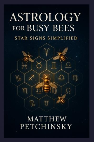 Astrology for Busy Bees