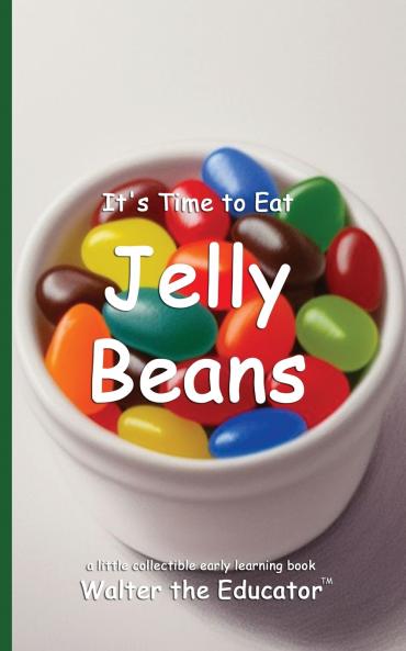 It's Time to Eat Jelly Beans
