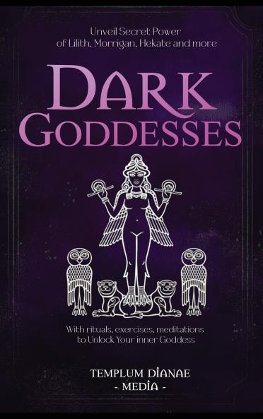 Dark Goddesses
