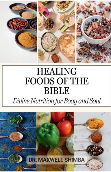 Healing Foods of the Bible