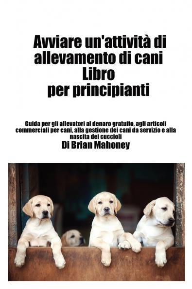 Avviare un'attivit�� di allevamento di cani Libro per principianti