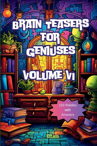 Brain Teasers for Geniuses