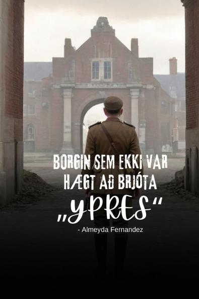 Borgin sem ekki var hægt að brjóta „Ypres