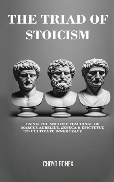 The Triad of Stoicism