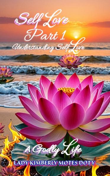 Self Love Part 1 Understanding Self Love