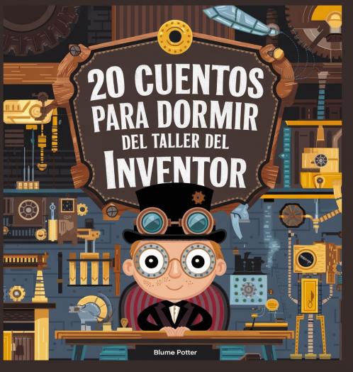 20 Cuentos Para Dormir Del Taller De Inventores