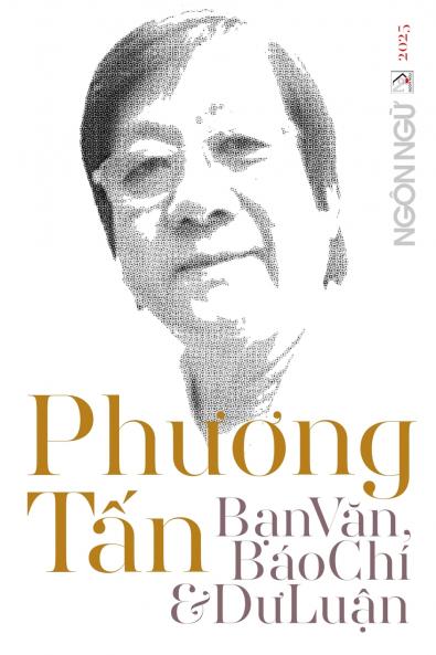 Tạp Chí Ngôn Ngữ Số Đặc Biệt - Phương Tấn Bạn Văn Báo Chí & Dư Luận (softcover - black&white)