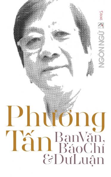 Tạp Chí Ngôn Ngữ Số Đặc Biệt - Phương Tấn Bạn Văn Báo Chí & Dư Luận (hardcover - color)