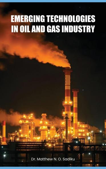 EMERGING TECHNOLOGIES IN OIL AND GAS INDUSTRY
