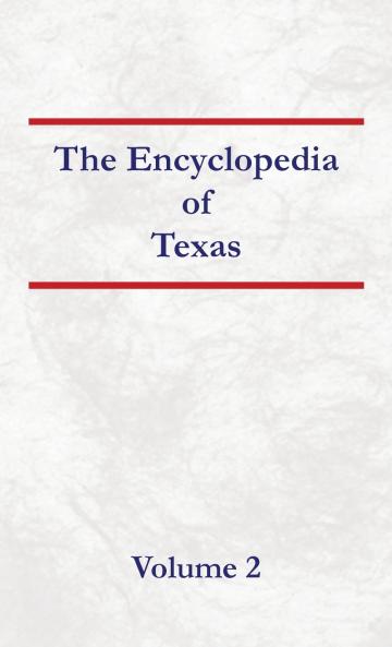 Encyclopedia of Texas Volume 2