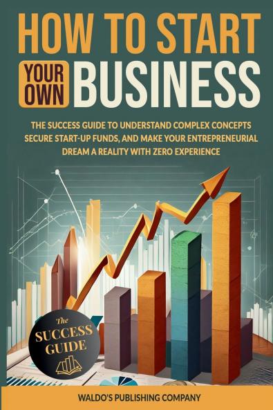 How to Start Your Own Business