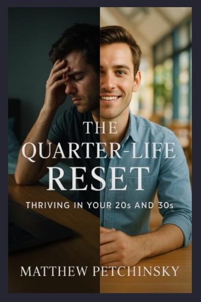 The Quarter-Life Reset