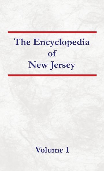 Encyclopedia of New Jersey Volume 1