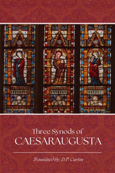 The Three Synods of Caesaraugusta
