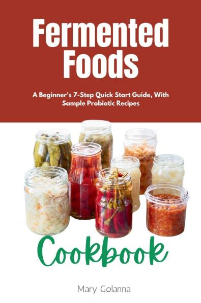 Fermented Foods Cookbook