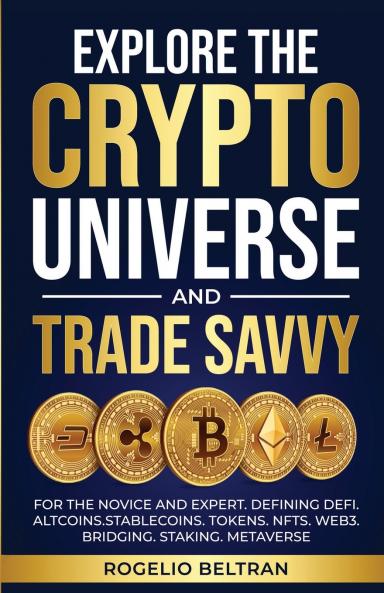 EXPLORE THE CRYPTO UNIVERSE AND TRADE SAVVY