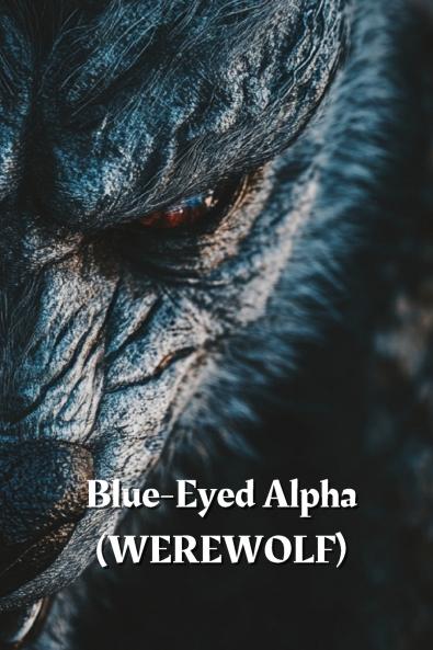 Blue-Eyed Alpha (WEREWOLF)