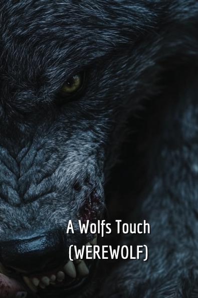 A Wolfs Touch (WEREWOLF)