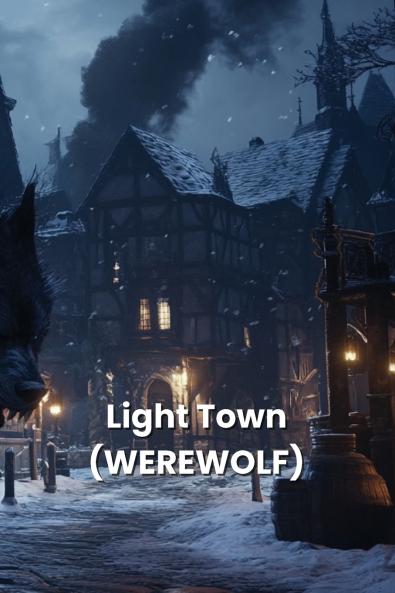 Light Town (WEREWOLF)